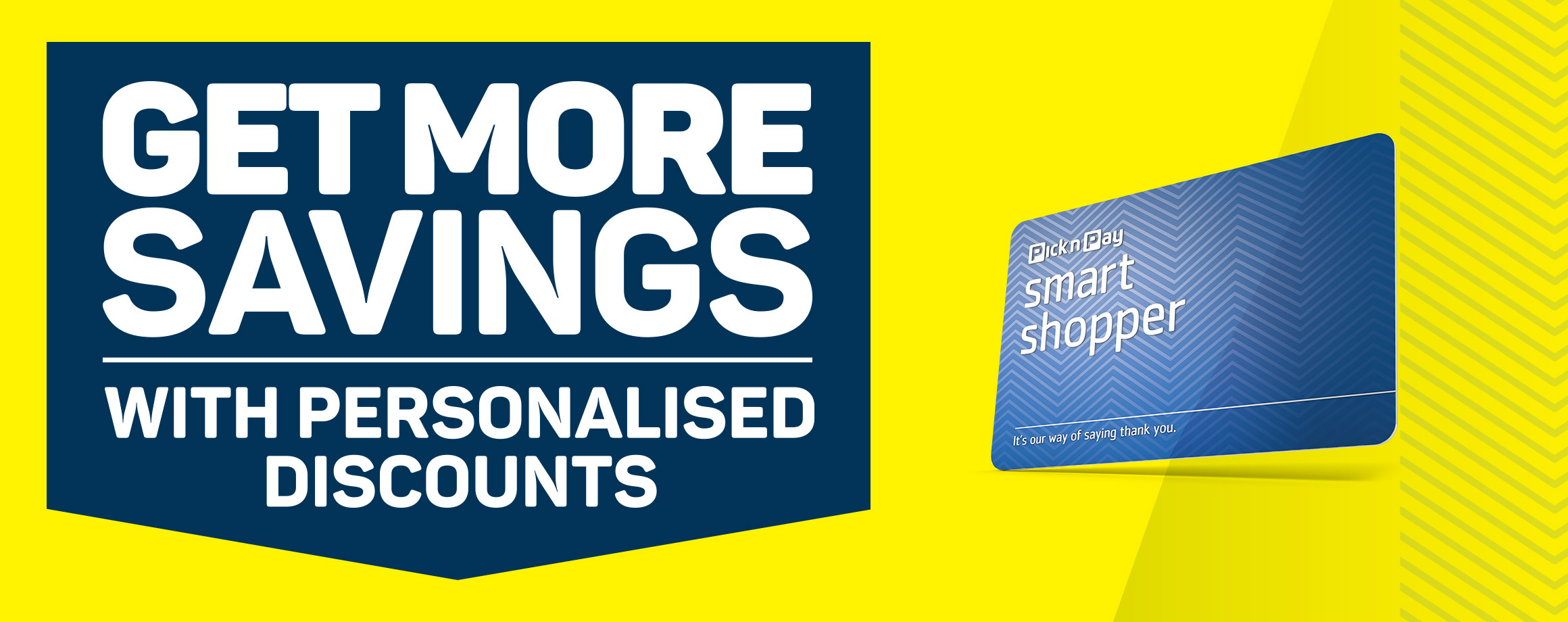 Get more savings with personalised discounts