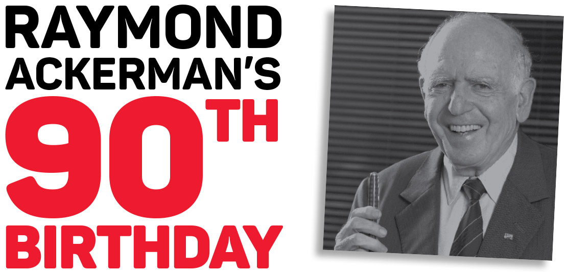 Raymond Ackerman turns 90!